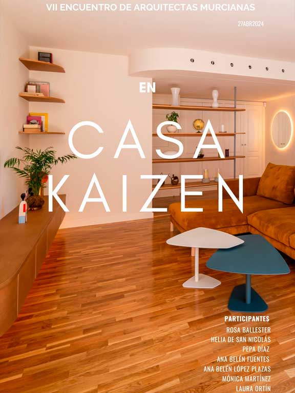 Séptimo Encuentro de Arquitectas Murcianas en Casa Kaizen.