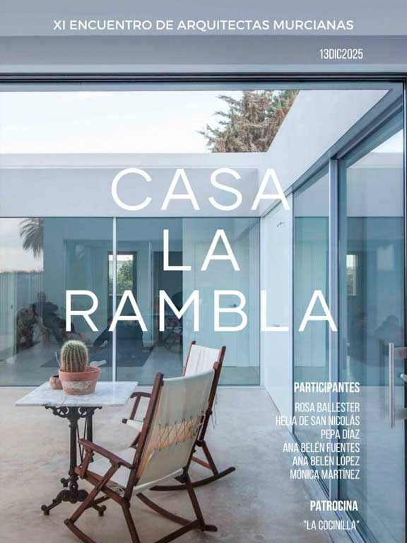Decimoprimer Encuentro de Arquitectas Murcianas en Casa La Rambla.